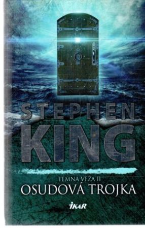 Osudová trojka - King Stephen