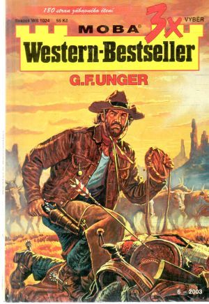 3x western - bestseller 6-2003 - Unger Gert Fritz