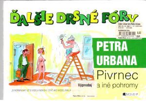 Ďalšie drsné fóry Petra Urbana - Urban Petr