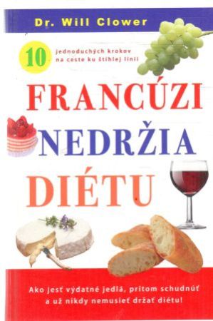 Francúzi nedržia diétu - Clower Will