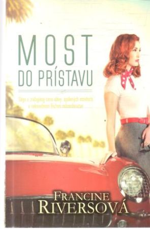 Most do prístavu - Riversová Francine