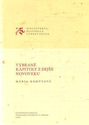Vybrané kapitoly z dejín novoveku - Kohútová Mária