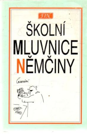 Školní mluvnice němčiny - Kolektív autorov