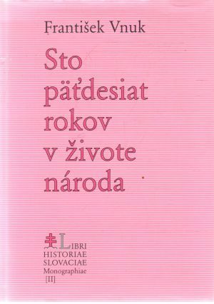 Sto päťdesiat rokov v živote národa - Vnuk František