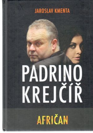 Padrino Krejčíř - Afričan - Kmenta Jaroslav