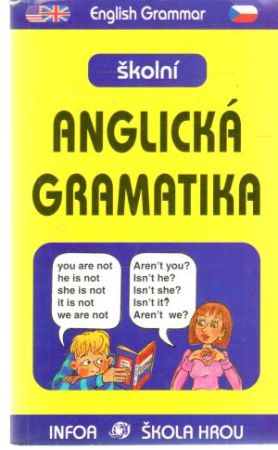 Školní anglická gramatika - Crabbe, Guilds, Soják