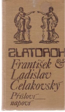 Přísloví napoví - Čelakovský František Ladislav
