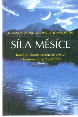 Síla měsíce - Paunggerová Johanna, Poppe Thomas
