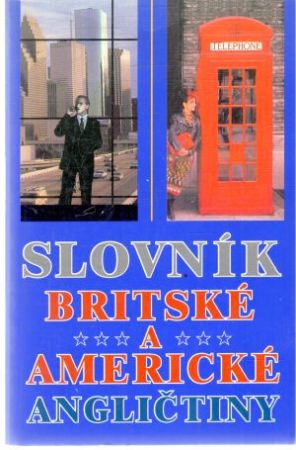 Slovník britské a americké angličtiny - Svoboda Jiří