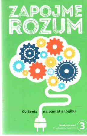 Zapojme rozum 3. - Kolektív autorov