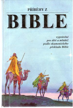 Příběhy z Bible - Kolektív autorov