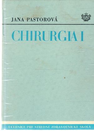 Chirurgia I. - Pastorová Jana