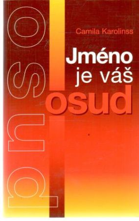 Jméno je váš osud - Karolinss Camila