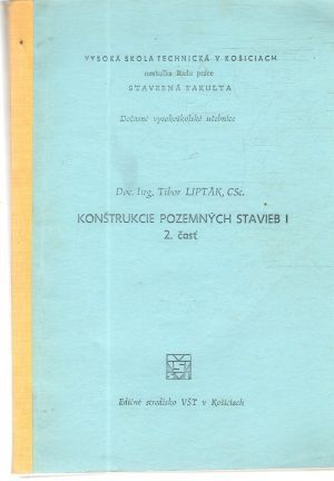 Konštrukcie pozemných stavieb I. - 2. časť - Lipták Tibor