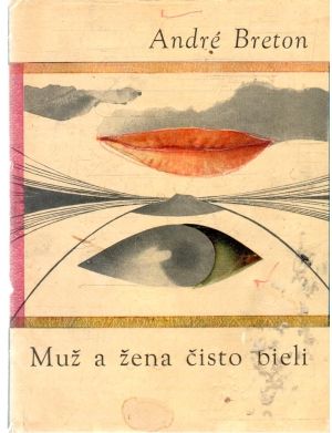 Muž a žena čisto bieli - Breton André