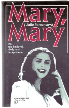 Mary, Mary - Parsonová Julie
