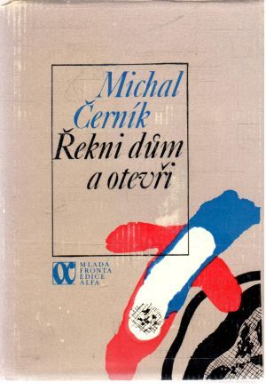Řekni dum a otevři - Černík Michal