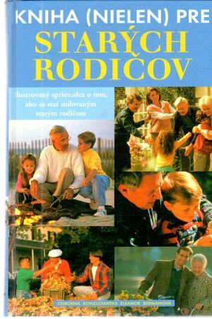 Kniha (nielen) pre starých rodičov - Bermanová Eleanor