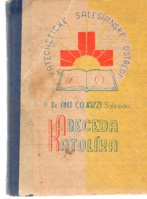 Abeceda katolíka - Cojazzi Antonín