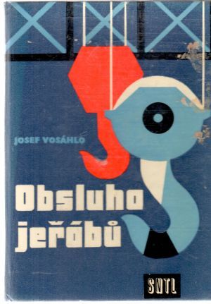 Obsluha jeřábu - Vosáhlo Josef