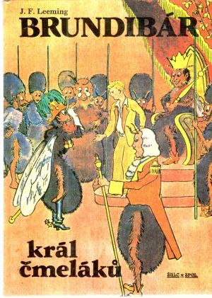 Brundibár, král čmeláku - Leeming J. F.