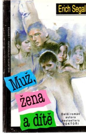 Muž, žena a dítě - Segal Erich