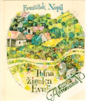 Poľná žienka Evulienka - Nepil František