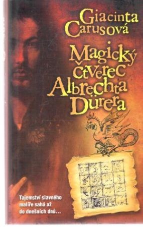 Magický čtverec Albrechta Durera - Carusová Giacinta