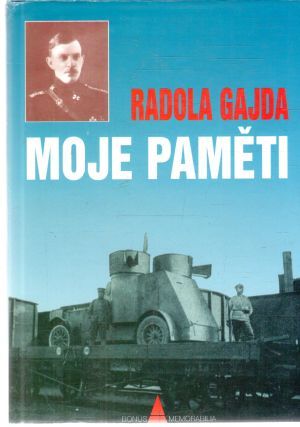 Moje paměti - Gajda Radola