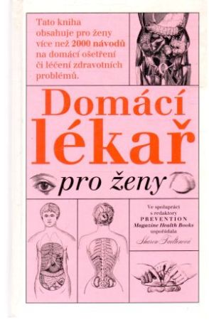 Domácí lékař pro ženy - Faeltenová Sharon