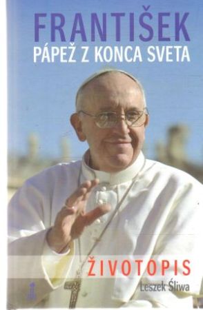 František - pápež z konca sveta - Śliwa Leszek