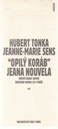 Opilý koráb Jeana Nouvela - Tonka Hubert, Sens Jeanne-Marie