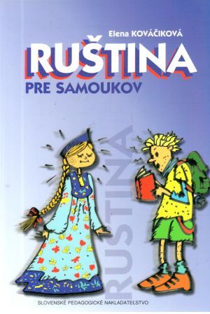 Ruština pre samoukov - Kováčiková Elena