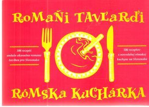 Romaňi tavľarďi - rómska kuchárka - Kudličková Lýdia