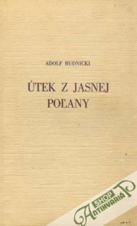 Útek z Jasnej poľany - Rudnicki Adolf