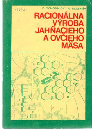 Racionálna výroba jahňacieho a ovčieho mäsa - Ochodnický D. a kolektív