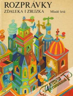 Rozprávky zďaleka i zblízka - Kolektív autorov