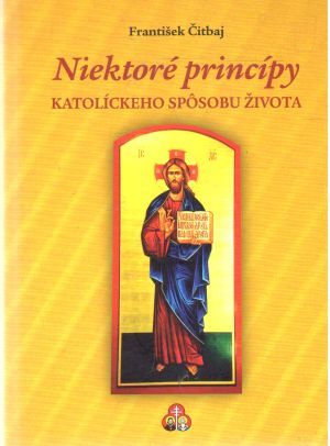 Niektoré princípy katolíckeho spôsobu života - Čitbaj František