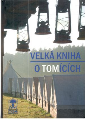 Velká kniha o tomících - Novotný a kolektív