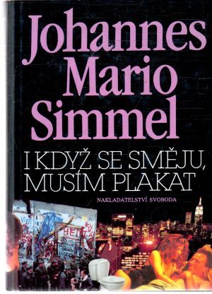 I když se směju, musím plakat - Simmel Johannes Mario