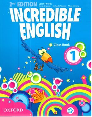 Incredible english - class book 1. - Phillips Sarah