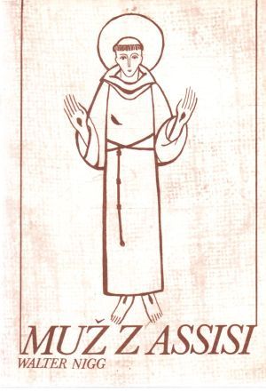 Muž z Assisi - Nigg Walter