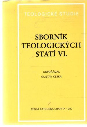 Sborník teologických statí VI. - Čejka Gustav