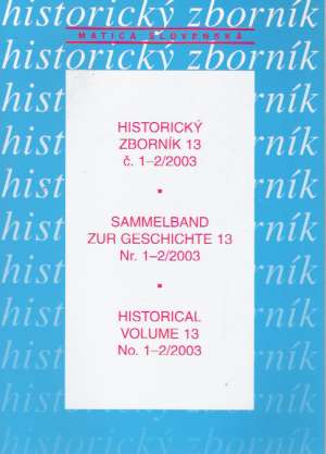 HISTORICKÝ ZBORNÍK 13 č. 1-2/2003 - Bobák J.