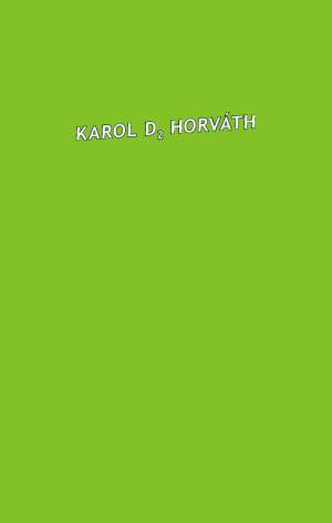 KAROL D2 HORVÁTH - Horváth K. D.