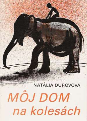 Môj dom na kolesách - Durovová Natália