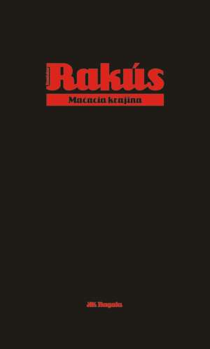 Mačacia krajina - Rakús Stanislav
