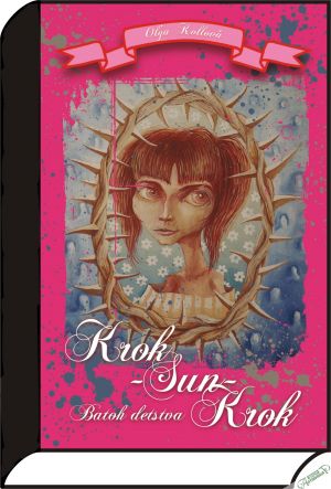 Krok-sun-Krok. Batoh detstva - Kollová Oľga