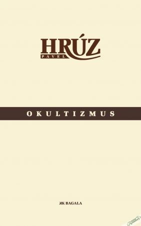 Okultizmus - Hrúz Pavel