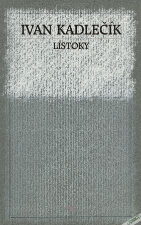 Lístoky - Kadlečík Ivan